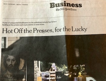 New York Times headline “Hot Off the Presses, for the Lucky”