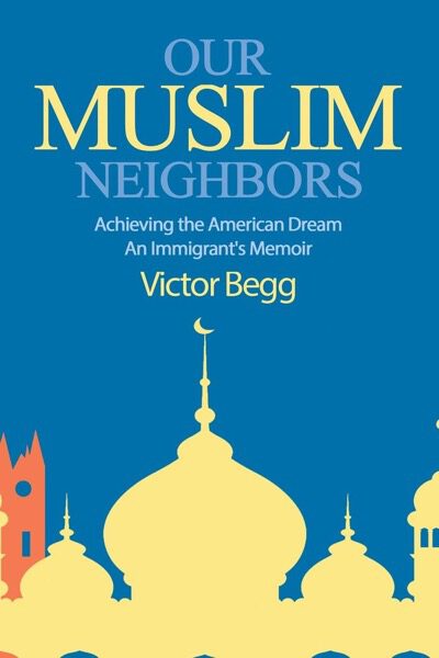 Our Muslim Neighbors by Victor Begg book cover