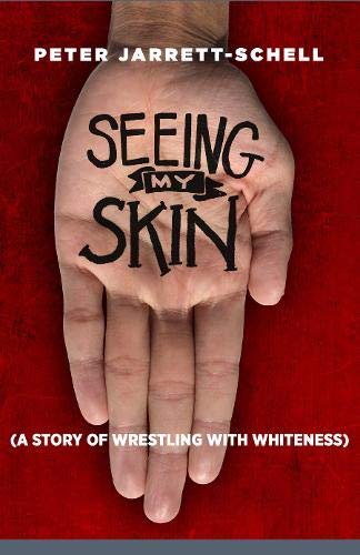 ‘Seeing My Skin’ by Peter Jarrett-Schell book cover